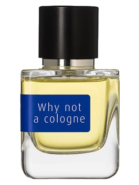 Why Not A Cologne