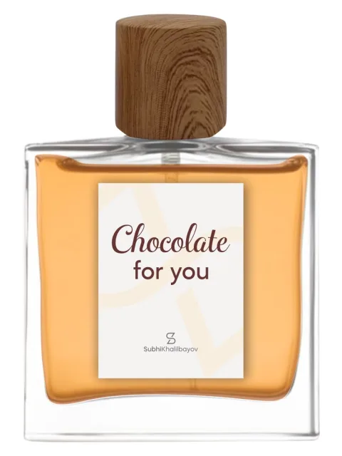 Chocolate for you